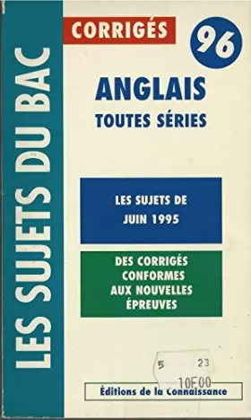 Couverture du produit · LES SUJETS DU BAC, ANGLAIS TOUTES SERIES, 96, CORRIGES