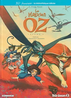 Couverture du produit · BD JEUNESSE LE MAGICIEN D'OZ VOLUME 3 EDITION TELE LOISIRS