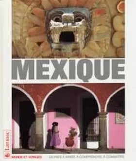 Couverture du produit · Le Mexique (Monde et voyages)