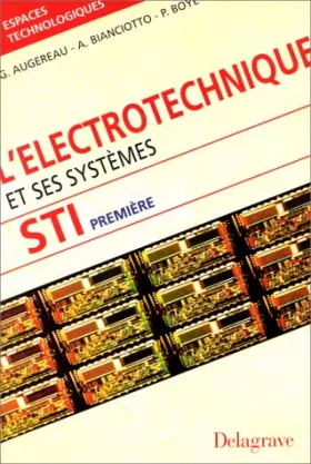 Couverture du produit · L'électrotechnique et ses systèmes, 1re STI