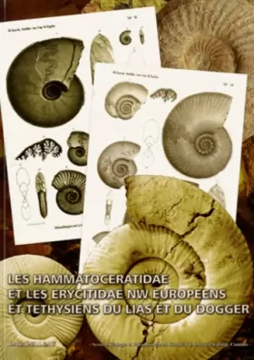 Couverture du produit · Les Hammatoceratidae et les Erycitidae NW européens et théthysiens du Lais et du Dogger