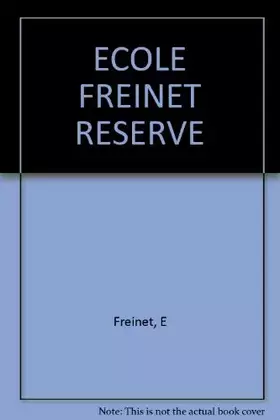 Couverture du produit · ECOLE FREINET RESERVE