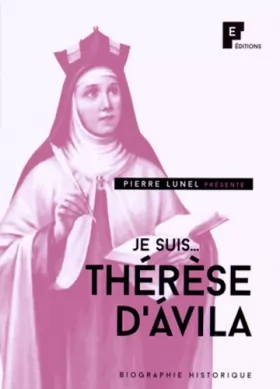 Couverture du produit · Je suis... Thérèse d'Avila