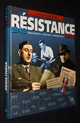 Couverture du produit · Résistance 1940-1944 : édition Bretagne