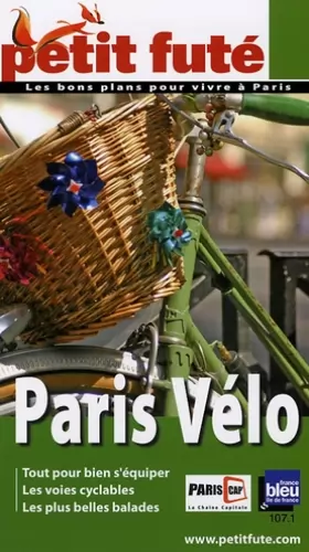 Couverture du produit · Petit Futé Paris Vélo