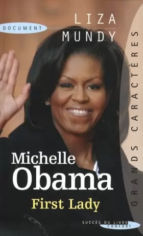 Couverture du produit · Michelle Obama : First Lady
