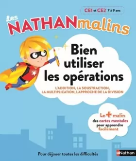 Couverture du produit · Maths : bien utiliser les opérations au CE1 et CE2 - Nathan Malins - 7/9 ans