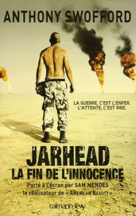 Couverture du produit · Jarhead : Un écrivain-soldat dans la guerre du Golfe