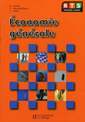 Couverture du produit · Économie générale, BTS 1re année, Livre de l'élève, éd. 2005