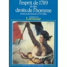 Couverture du produit · L'Esprit de 1789 et des droits de l'homme : Textes et documents, 1725-1986