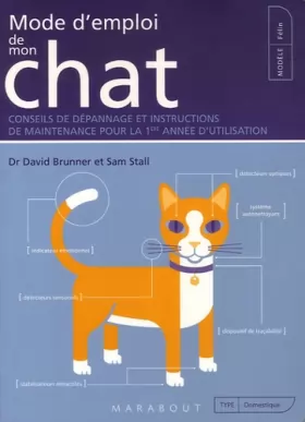 Couverture du produit · Mode d'emploi de mon chat : Conseils de dépannage et instructions de maintenance pour la 1e année d'utilisation