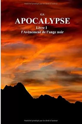 Couverture du produit · Apocalypse Livre I l'Avènement de l'ange noir