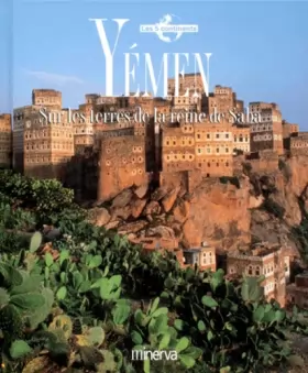 Couverture du produit · Yémen Sur les terres de la reine de saba