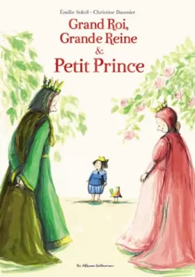 Couverture du produit · Grand Roi, Grande Reine et Petit Prince