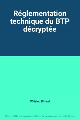 Couverture du produit · Réglementation technique du BTP décryptée