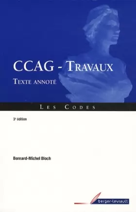 Couverture du produit · Cahier des clauses administratives générales, CCAG, applicables aux marchés publics de travaux texte annoté