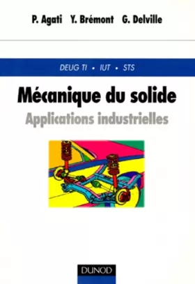 Couverture du produit · Mécanique du solide : Applications industrielles