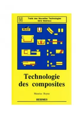 Couverture du produit · TECHNOLOGIE DES COMPOSITES