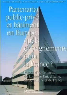 Couverture du produit · Partenariat public-privé et bâtiment en Europe: Quels enseignements pour la France ?