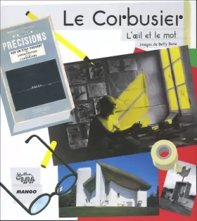 Couverture du produit · Le Corbusier, l'oeil et le mot
