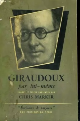 Couverture du produit · Giraudoux par lui-même - collection ecrivains de toujours n°8