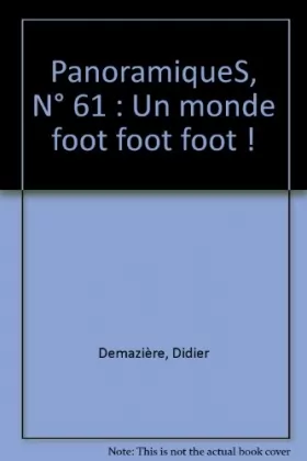 Couverture du produit · PanoramiqueS, N° 61 : Un monde foot foot foot !