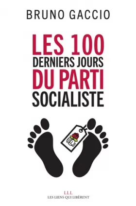 Couverture du produit · Les 100 derniers jours du Parti Socialiste
