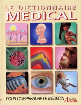 Couverture du produit · Le dictionnaire médical pour comprendre le médecin