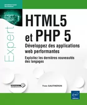 Couverture du produit · HTML5 et PHP 5 - Développez des applications web performantes - Exploitez les dernières nouveautés des langages