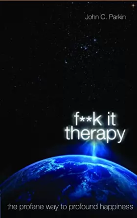 Couverture du produit · Fuck It Therapy: The Profane Way to Profound Happiness