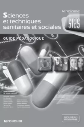 Couverture du produit · Sciences et techniques sanitaires et sociales Tle Bac ST2S Guide pédagogique