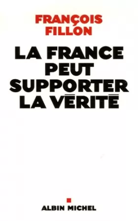 Couverture du produit · La France peut supporter la vérité