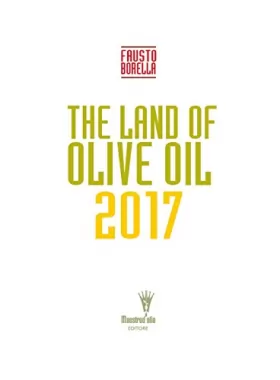 Couverture du produit · The land of olive oil 2017