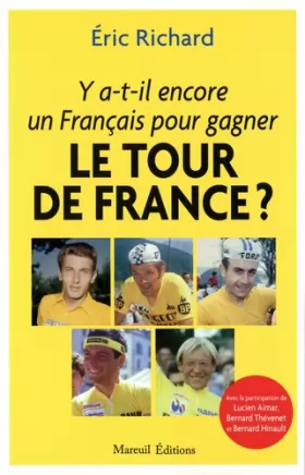 Couverture du produit · Y a-t-il encore un Français pour gagner le Tour de France ?