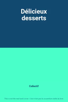 Couverture du produit · Délicieux desserts