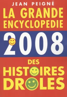 Couverture du produit · La grande encyclopédie des histoires drôles 2008