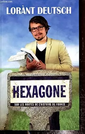 Couverture du produit · Hexagone, sur les routes de l'histoire de France
