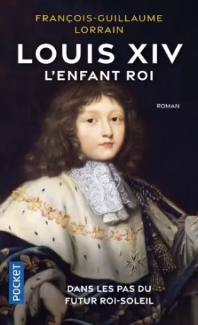 Couverture du produit · Louis XIV, l'enfant roi