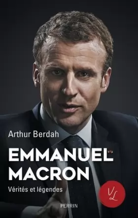 Couverture du produit · Macron, Vérités & légendes
