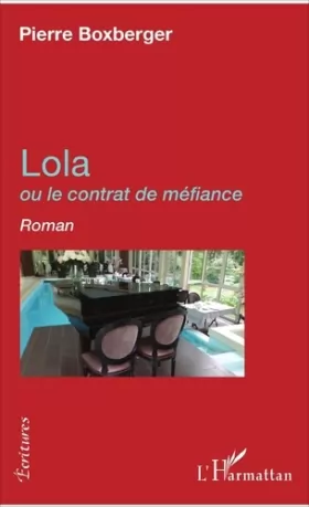 Couverture du produit · Lola: ou le contrat de méfiance