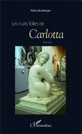 Couverture du produit · Les nuits folles de Carlotta: Roman