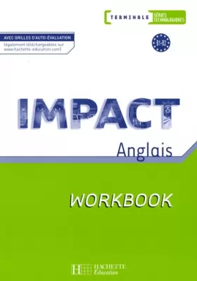 Couverture du produit · Impact Term. séries technologiques - Workbook - Ed.2008