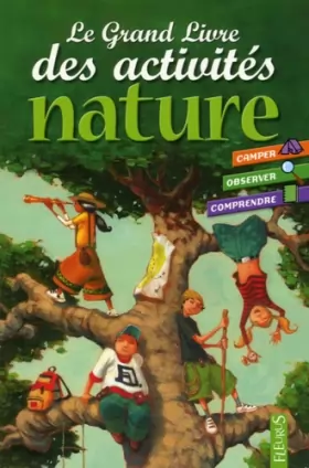 Couverture du produit · Le Grand Livre des activités nature