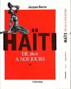 Couverture du produit · Haïti de 1804 à nos jours. 2 tomes.
