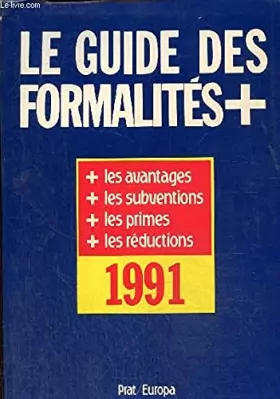 Couverture du produit · Le guide de toutes les formalités: Edition 1991