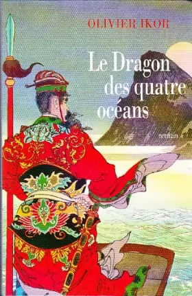 Couverture du produit · Le Dragon des quatre océans