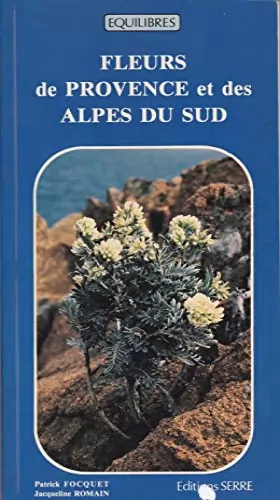 Couverture du produit · Fleurs de Provence et des Alpes du Sud (Équilibres)