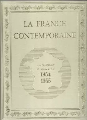Couverture du produit · la France contemporaine - la guerre d'Algérie – Année 1954-1955