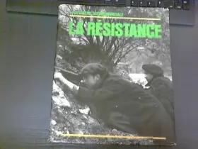 Couverture du produit · La Résistance (La Deuxième guerre mondiale)