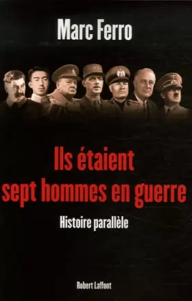 Couverture du produit · Ils étaient sept hommes en guerre - 1918-1945
